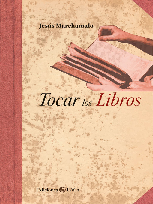 Title details for Tocar los Libros by Jesús Marchamalo - Available
